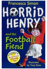 HORRID HENRY AND THE FOOTBALL FRIEND