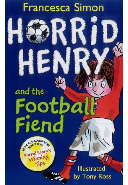 HORRID HENRY AND THE FOOTBALL FRIEND