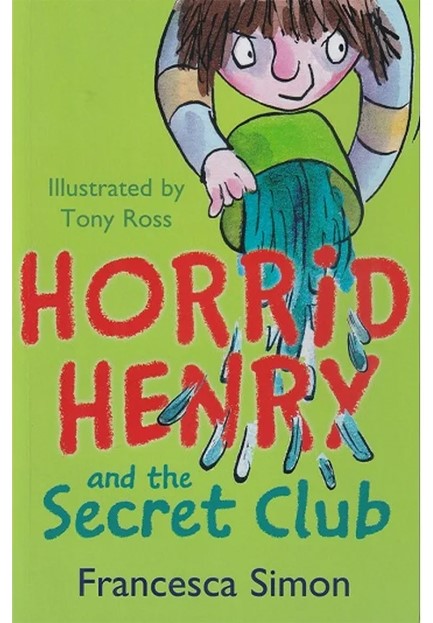 HORRID HENRY AND THE SECRET CLUB