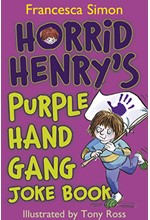 HORRID HENRY'S PUPRLE HAND GANG JOKE BOOK