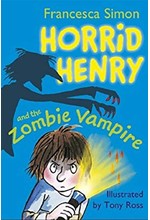 HORRID HENRY AND THE ZOMBIE VAMPIRE