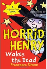 HORRID HENRY WAKES THE DEAD