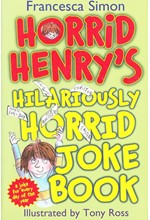 HORRID HENRY'S HILARIOUSLY HORRID JOKE BOOK