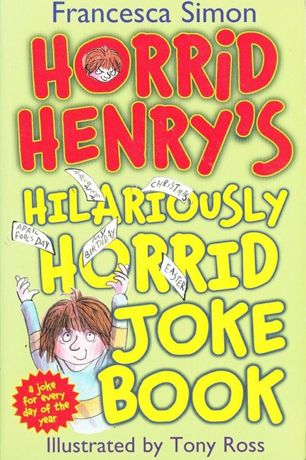 HORRID HENRY'S HILARIOUSLY HORRID JOKE BOOK