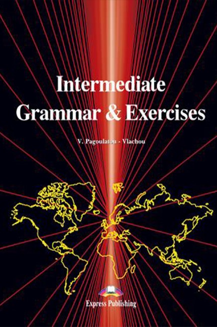 INTERMEDIATE GRAMMAR AND EXERCISES SB