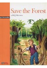 GR PRE-INTERMEDIATE: SAVE THE FOREST