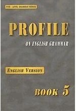 PROFILE ON ENGLISH GRAMMAR 5 PRE-FCE + FCE ENGLISH