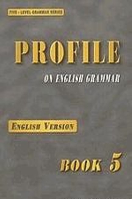 PROFILE ON ENGLISH GRAMMAR 5 PRE-FCE + FCE ENGLISH