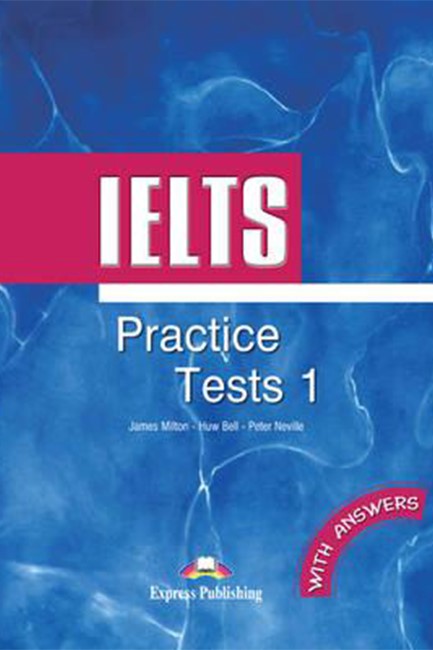 IELTS PRACTICE TESTS 1 SB (+ ANSWERS)