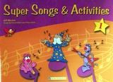 SUPER SONGS & ACTIVITIES 1+CD