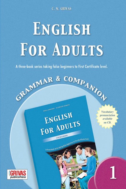 ENGLISH FOR ADULTS 1 GRAMMAR & COMPANION