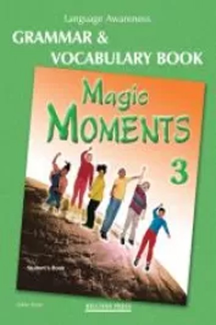 MAGIC MOMENTS 3 GRAMMAR & VOCABULARY