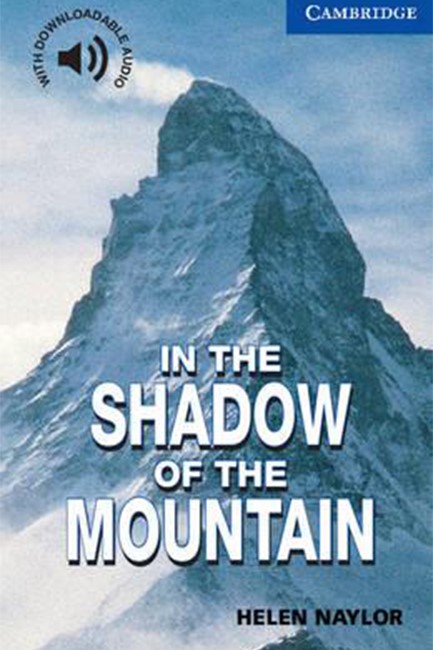 CER 5: IN THE SHADOW OF THE MOUNTAIN (+ DOWNLOADABLE AUDIO) PB