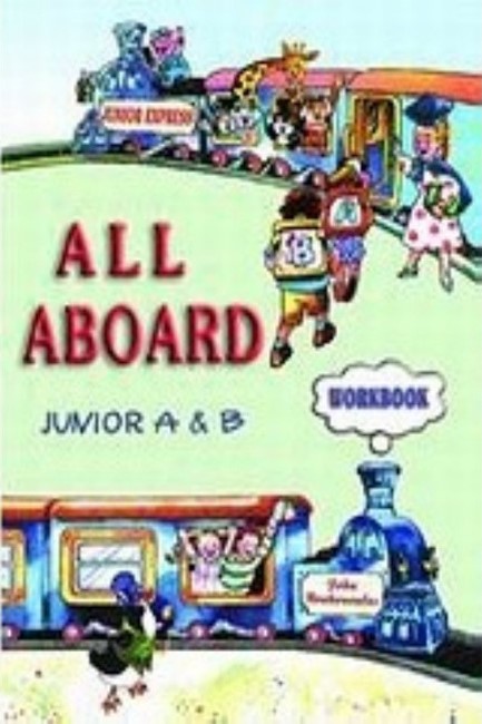 ALL ABOARD JUNIOR A & B (ONE YEAR) WB