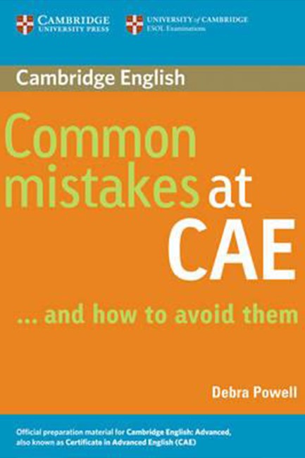 COMMON MISTAKES AT CAE … AND HOW TO AVOID THEM