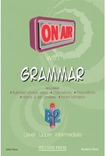 ON AIR WITH GRAMMAR B2 UPPER-INTERMEDIATE SB (+ GLOSSARY)