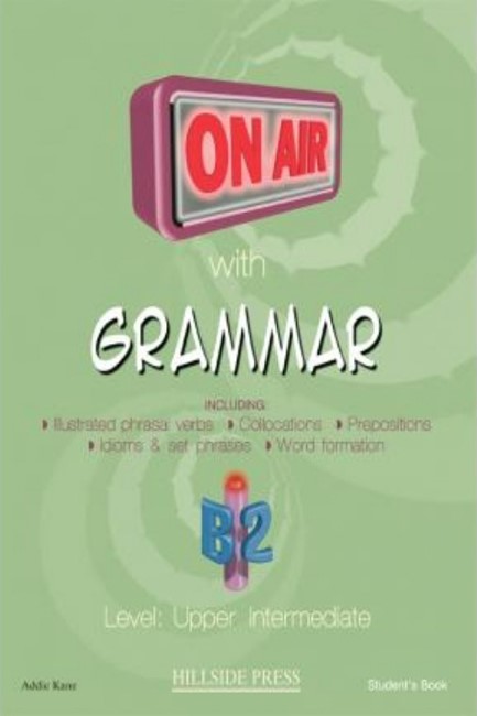 ON AIR WITH GRAMMAR B2 UPPER-INTERMEDIATE SB (+ GLOSSARY)