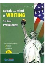 SPEAK YOUR MIND IN WRITING 1ST YEAR PROFICIENCY LEVEL 6 C1