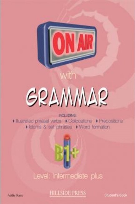 ON AIR WITH GRAMMAR B1+ INTERMEDIATE PLUS SB (+ GLOSSARY)