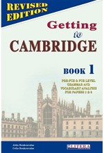 GETTING TO CAMBRIDGE BOOK 1 PRE-FCE + FCE SB