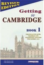 GETTING TO CAMBRIDGE BOOK 1 PRE-FCE + FCE COMPANION