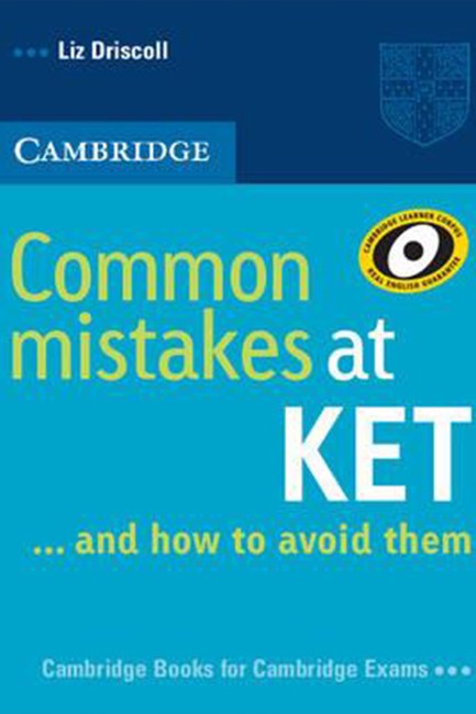 COMMON MISTAKES AT KET … AND HOW TO AVOID THEM