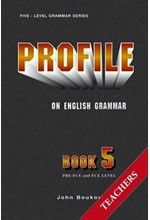 PROFILE ON ENGLISH GRAMMAR 5 PRE-FCE + FCE TCHR'S