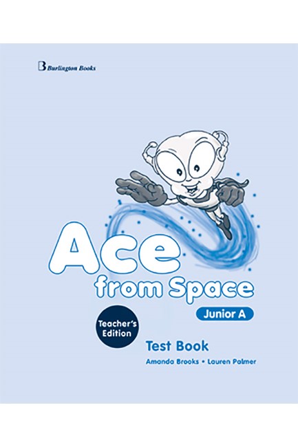 ACE FROM SPACE JUNIOR A TCHR'S TEST