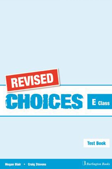 CHOICES FOR E CLASS TEST REVISED