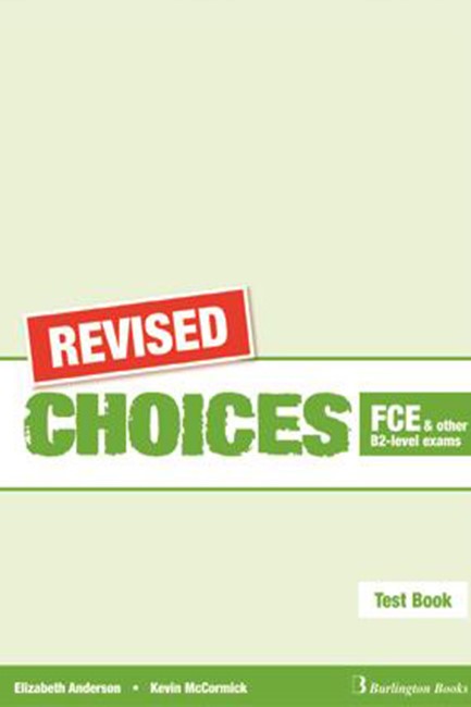 CHOICES B2 FCE TEST REVISED