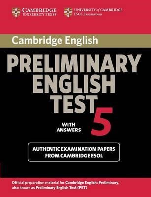 CAMBRIDGE PRELIMINARY ENGLISH TEST 5 SB W/A