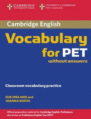 CAMBRIDGE VOCABULARY FOR PET SB WO/A