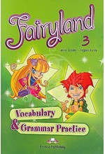 FAIRYLAND 3 VOCABULARY & GRAMMAR PRACTICE