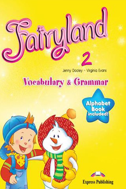 FAIRYLAND 2 VOCABULARY & GRAMMAR PRACTICE