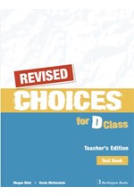 CHOICES FOR D CLASS TCHR'S TEST REVISED