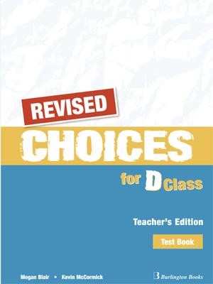 CHOICES FOR D CLASS TCHR'S TEST REVISED