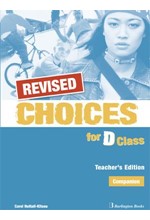 CHOICES FOR D CLASS TCHR'S COMPANION REVISED