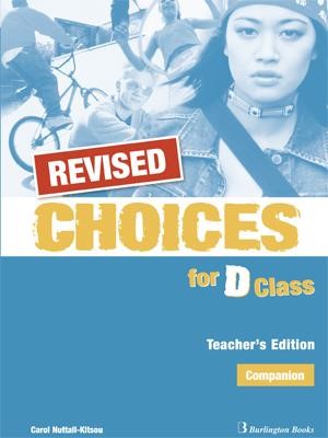 CHOICES FOR D CLASS TCHR'S COMPANION REVISED