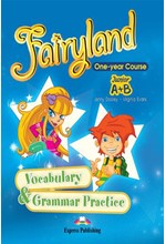 FAIRYLAND JUNIOR A & B (ONE YEAR) VOCABULARY & GRAMMAR PRACTICE