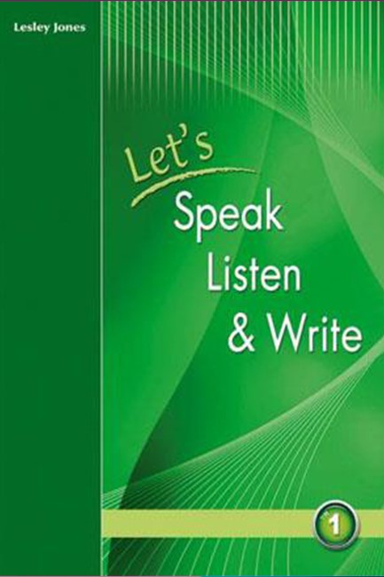 LET'S SPEAK LISTEN & WRITE 1 SB