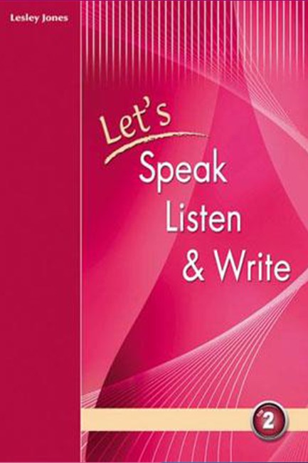 LET'S SPEAK LISTEN & WRITE 2 SB