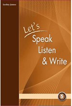 LET'S SPEAK LISTEN & WRITE 5 SB