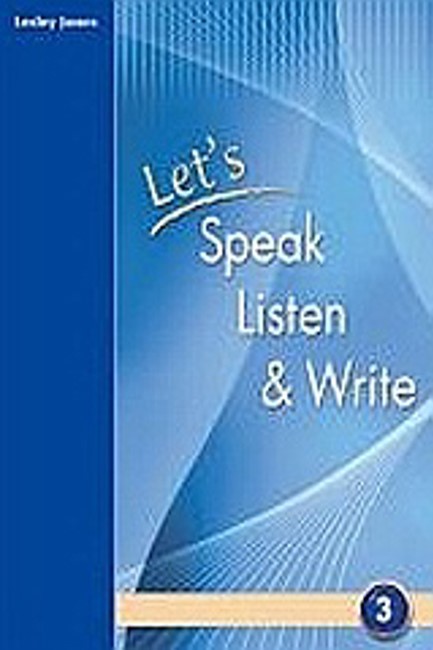 LET'S SPEAK LISTEN & WRITE 3 SB