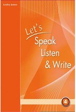 LET'S SPEAK LISTEN & WRITE 4 SB