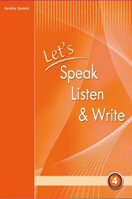 LET'S SPEAK LISTEN & WRITE 4 SB