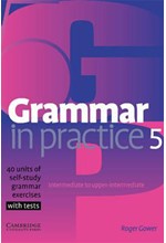 GRAMMAR IN PRACTICE 5 SB