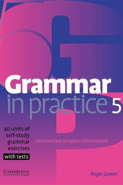 GRAMMAR IN PRACTICE 5 SB