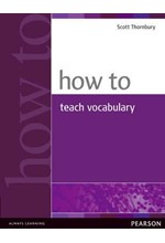 HOW TO TEACH VOCABULARY