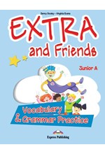 EXTRA & FRIENDS JUNIOR Α VOCABULARY & GRAMMAR PRACTICE