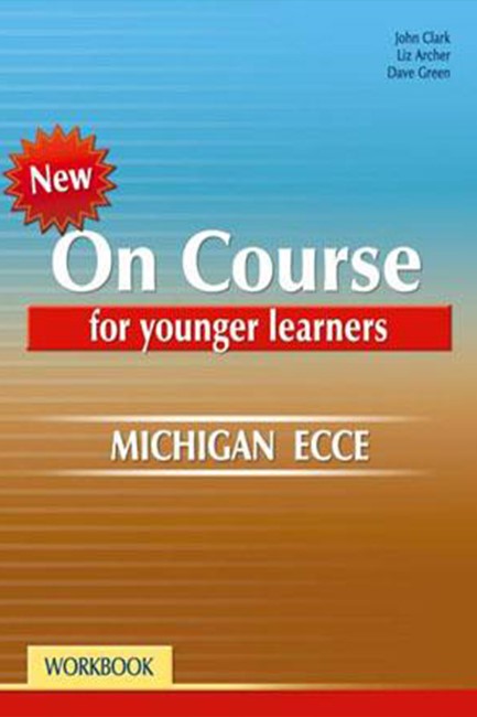 ON COURSE YOUNG LEARNERS MICHIGAN ECCE WB